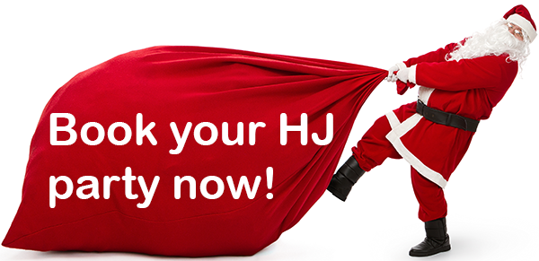 Santa says book your HJ party today!